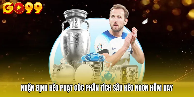 Nhận Định Kèo Phạt Góc Phân Tích Sâu Kèo Ngon Hôm Nay 3 Nhận Định Kèo Phạt Góc Phân Tích Sâu Kèo Ngon Hôm Nay